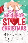 My Neighbor Stole Christmas - A Holiday Tale