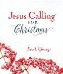 Jesus Calling Christmas Devotions Hardcover Book