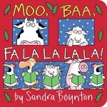 Moo, Baa, Fa La La Holiday Book