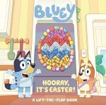 Bluey: Hooray, It's Easter! Lift-The-Flap Book