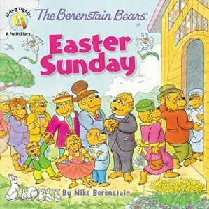 Berenstain Bears Celebrate Easter Sunday