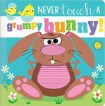 Never Touch a Grumpy Bunny!