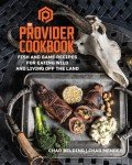 Wild Game and Fish Cookbook for Outdoor Living