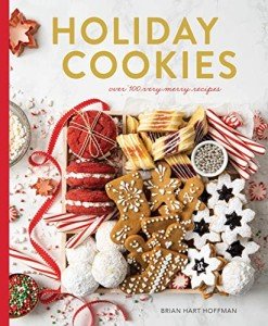 Holiday Cookies: 100+ Merry Recipes to Enjoy