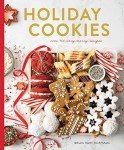 Holiday Cookies: 100+ Merry Recipes to Enjoy