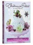 Christmas at the Palace: 50+ Holiday Recipes