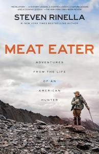 Meat Eater: Tales from an American Hunter