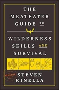 MeatEater's Wilderness Skills and Survival Cookbook