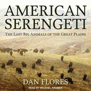 American Serengeti: Cooking Wild Game from the Plains