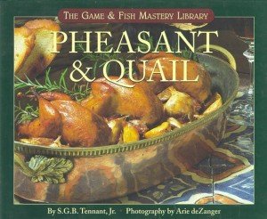 Pheasant and Quail Cookbook for Game Cooking