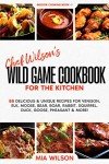 Chef Wilson’s Unique Wild Game Recipe Book