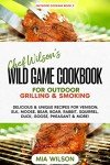 Wild Game & Fish Cookbook: Grilling & Smoking Recipes