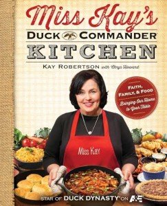Duck Commander Kitchen: Family Recipes and Faith