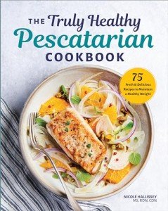 Healthy Pescatarian Cookbook: 75 Fresh Recipes