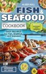 Easy Fish & Seafood Recipes Cookbook