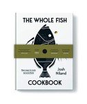 Whole Fish Cookbook: Innovative Cooking Techniques Revealed