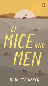 Of Mice and Men - Classic Novel Edition