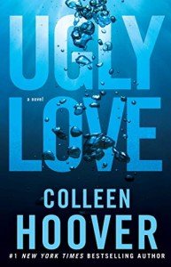 Ugly Love: A Must-Read Novel