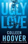 Ugly Love: A Must-Read Novel