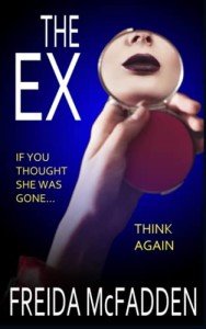 The Ex: A Gripping Psychological Thriller with a Twist
