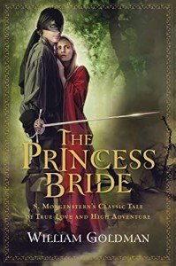 The Princess Bride: Classic Tale of Adventure