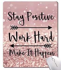 Inspirational Quote Mouse Pad, Stay Positive Work Hard and Make It Happen Motivational Pad for Women, Square Waterproof Non-Slip Rubber Base MousePads Office Laptop