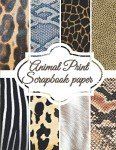 Animal Print Scrapbook Paper - 8.5" x 11