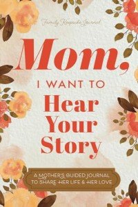 Mom's Story: A Guided Journal for Sharing