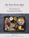 Nourishing the New Mother: First 40 Days Guide