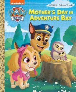 Adventure Bay Mother's Day (PAW Patrol) Book