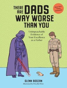Dads Are Awesome: Proof of Your Greatness