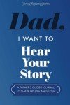 Dad's Story: A Guided Journal for Sharing