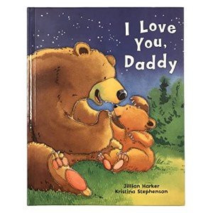 Daddy's Love: A Heartwarming Picture Book
