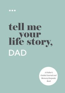 Dad’s Guided Journal: Share Your Life Story