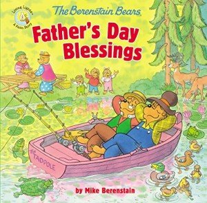 Berenstain Bears Father's Day Blessings Book