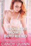 Mom’s Boyfriend: A Forbidden First Time Story