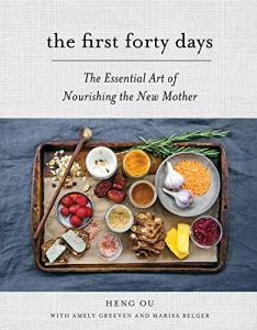 Nourishing the New Mother: First 40 Days Guide