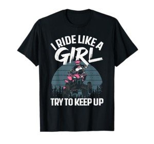 Funny ATV T-Shirt for Girls and Women