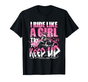 I Ride Like A Girl ATV T-Shirt