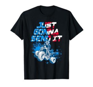 Funny ATV 'Just Gonna Send It' T-Shirt