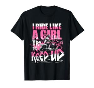 I Ride Like A Girl ATV T-Shirt