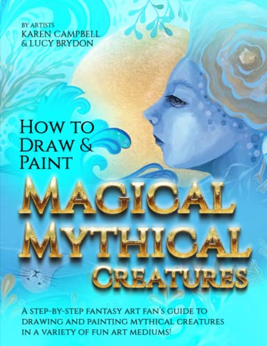 Magical Mythical Creature Drawing & Painting Guide