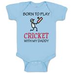 Custom Baby Bodysuit Born to Play Cricket with My Daddy Dad Father's Day Funny Cotton Boy & Girl Baby Clothes Light Blue Design Only Newborn
