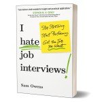 Conquer Job Interviews: Perform and Get Hired