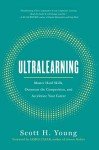 Ultralearning: Master Skills and Advance Your Career