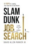 Slam Dunk Your Job Search in 6 Steps