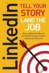 Master LinkedIn: Share Your Story, Get Hired