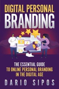 Essential Guide to Digital Personal Branding