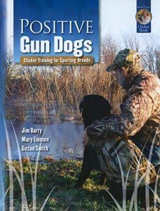 Clicker Training for Sporting Breeds by Karen Pryor