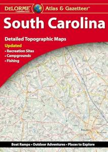South Carolina Delorme Atlas & Gazetteer Guide